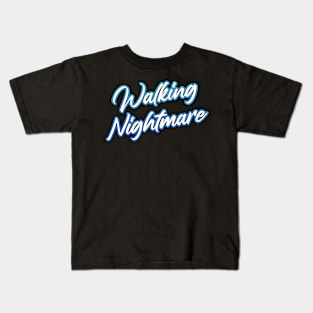 Walking Nightmare Kids T-Shirt